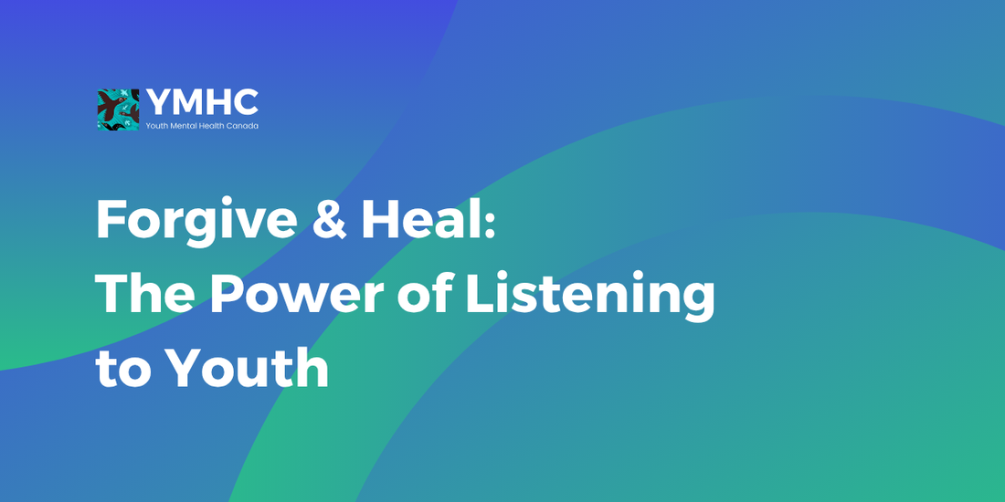 Forgive & Heal: The Power of Listening to Youth
