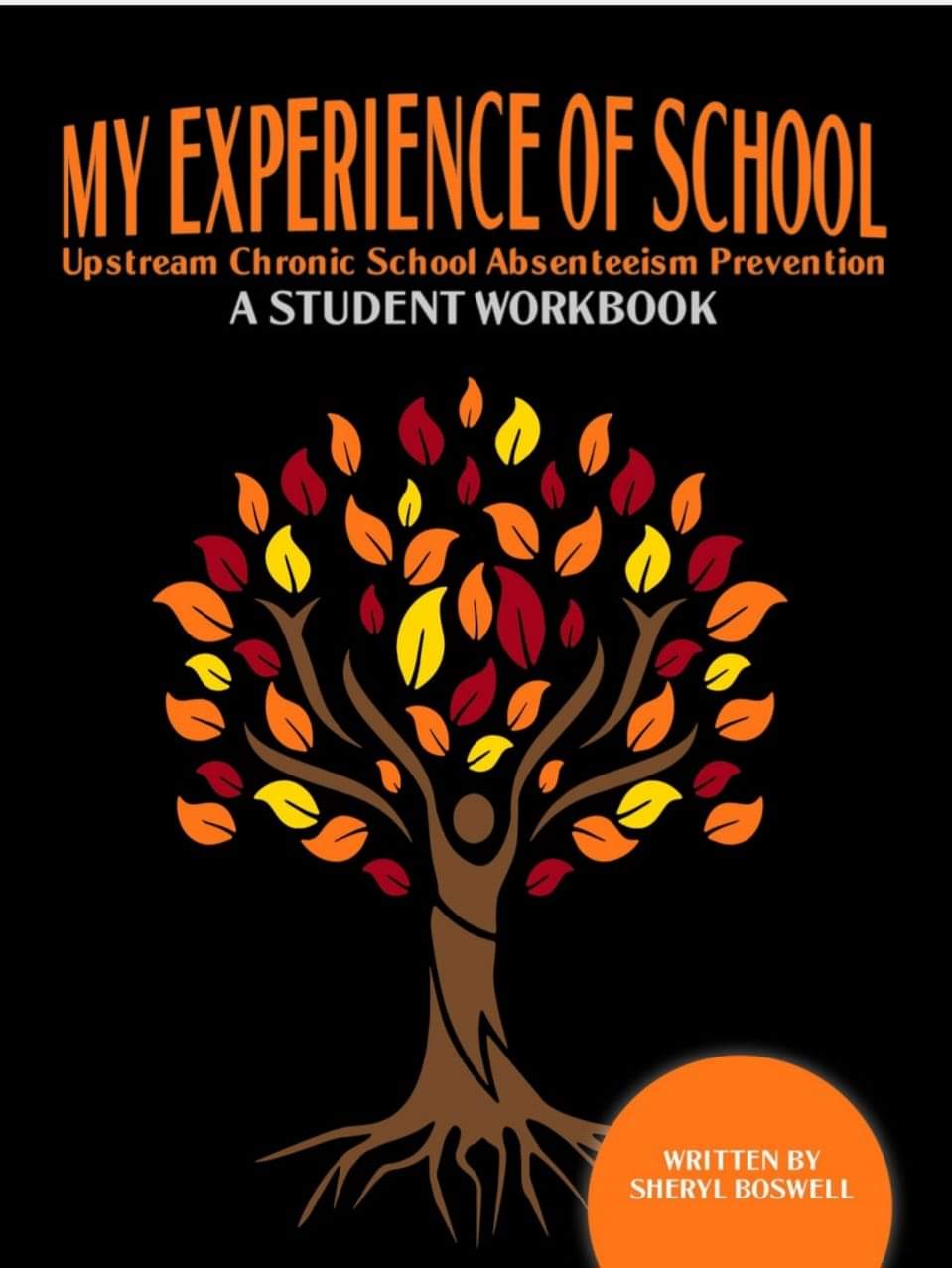 My Experience of School: Upstream Chronic School Absenteeism Prevention