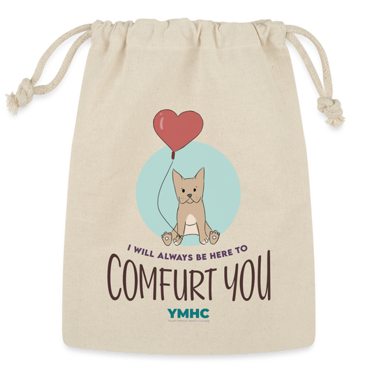 Reusable Gift Bag - "I will always be here to comfurt you" - Natural