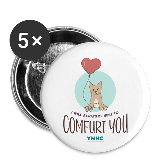 Buttons large 2.2'' (5-pack) - "I will always be here to comfurt you" - white