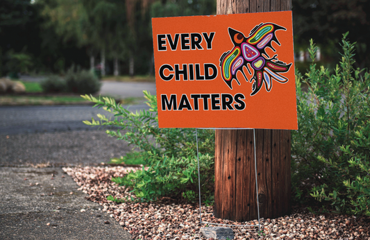 Every Child Matters Lawn sign